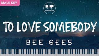 TO LOVE SOMEBODY - BEE GEES (ORIGINAL KEY) KARAOKE PIANONESIA