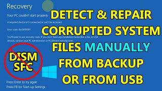 How to Replace Corrupted or Missing System Files Manually to Repair Blue Screen in Windows 10 & 11