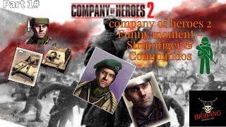 company of heroes 2 Funny moment - Strumtiger & Commandos(Part 1#)