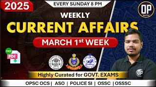 MARCH 1st Week  Current Affairs - Odisha Preps | OPSC OAS | SI | OP Prelims - Odia Current affairs