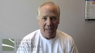 California Hernia Specialists Testimonial