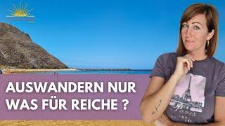 Auswandern nur was für Reiche? & Wetter auf Teneriffa