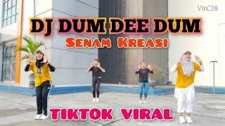 DJ DUM DEE DUM || Senam Kreasi ||TIKTOK VIRAL