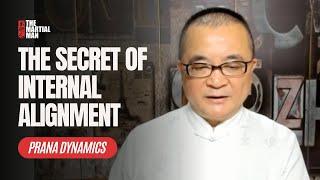 The Secret of Internal Alignment: Prana Dynamics with Master Huai Hsiang Wang