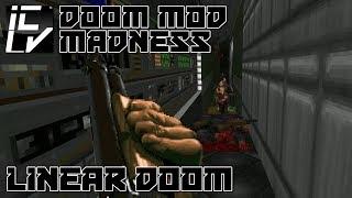 Linear Doom - Doom Mod Madness