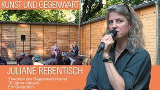 Theorien der Gegenwartskunst. 10 Jahre danach. Juliane Rebentisch im Gespräch.