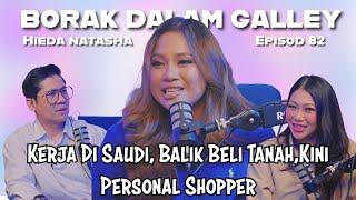 PODCAST Borak Dalam Galley EP82 Hieda Natasha Kerja Pramugari Boleh Beli Tanah