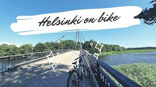 Helsinki 30km on bike || Đạp xe 30km quanh Helsinki