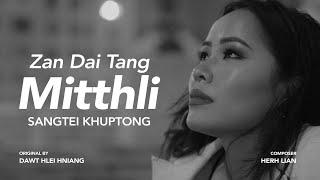 Zan Dai Tang Mitthli Cover | Sangtei Khuptong