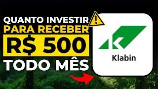 KLABIN : QUANTO INVESTIR PARA RECEBER R$ 500 NO MÊS? KLBN3 KLBN4 KLBN11