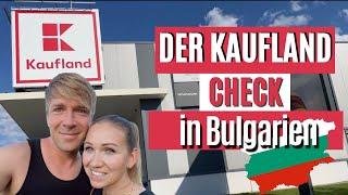 Kaufland-Check | Lebensmittelpreise im Supermarkt in Varna | Bulgarien Einkaufsvergleich | XXL Tour