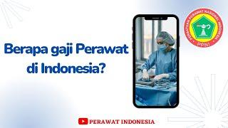 Berapa gaji Perawat di Indonesia?