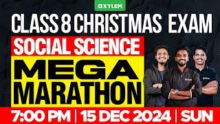 Class 8 Christmas Exam | Social Science | Mega Marathon | Xylem Class 8