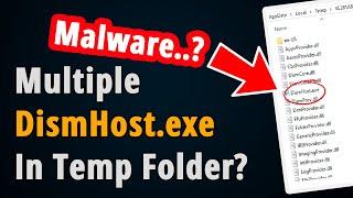 Why So Many DismHost.exe in Temp Folder?