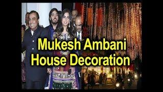 Mukesh Ambani House Decoration (Isha Ambani Wedding)