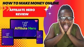 How to Make an INCREDIBLE Affiliate Income with AFFILIATE HERO