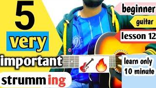 5 strumming for beginner | beginner lesson 12 | guitar tutorials | easy guitar lessons