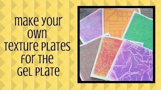 Make your own Texture Plates for the Gel Plate