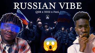 QDR x 3022 x FeeL – Russian Vibe  #REACTION #theweshow