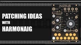 5 Patching Ideas with The Instruo Harmonàig in VCV Rack