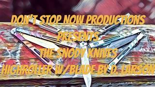 Snody Knives Highroller Review and Demo