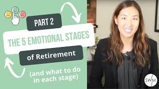 What to do - The 5 Emotional Stages of Retirement: How to Adjust