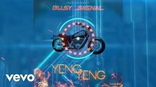 Busy Signal - Yeng Yeng (Official Audio)