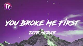 Tate McRae - You Broke Me First (Lyrics)(Radio Mix)