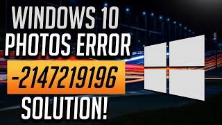 -2147219196 File System Error in Photos App in Windows 10 FIX [Solved]