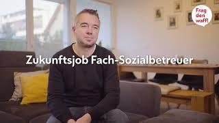 Zukunftsjob Fach-Sozialbetreuer