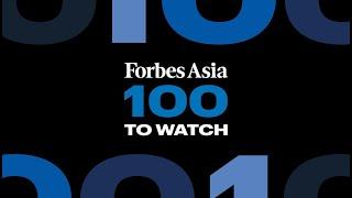 Forbes Asia 100 To Watch