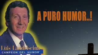 Luis LANDRISCINA _ A Puro Humor..! (Estreno Inedito 2024)