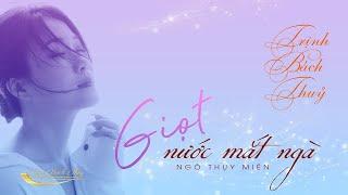 Giọt Nước Mắt Ngà | Trịnh Bách Thuỷ | Nhạc trữ tình nhẹ nhàng
