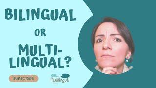 Unlocking the Truth About Raising Multilingual Children: Bilingual or Multilingual?