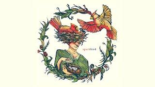 Sparkbird — Sparkbird [Official Audio]