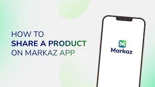 Part 7: How to Share Products with your customers in Markaz App