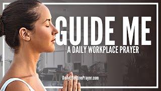 Prayer For Guidance At Work | Pray For Success At Work Right Now