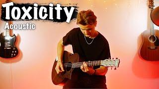 System Of A Down - Toxicity - Acoustic Guitar Cover | Enya X3 Pro