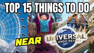 Top 15 Things To Do In Orlando, Florida (Near Universal Orlando Resort)