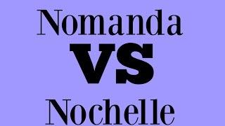 Nomanda Vs Nochelle