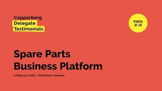 Copperberg Delegate Testimonials: Spare Parts Business Platform Power of 50