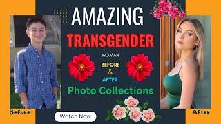 Male to Female Before & After Photo Collections #viral #transwomen #transgender