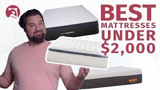 Best Mattress Under $2,000 - Our Top 6 Picks (NEW!!)