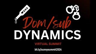 Dom Sub Relationships Free Kink Education Summit!