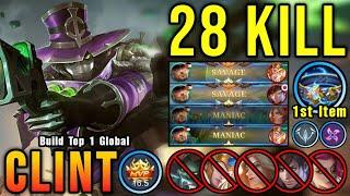 Clint 2x SAVAGE with 28 Kills!! You Must Try This Clint Build!! - Build Top 1 Global Clint ~ MLBB