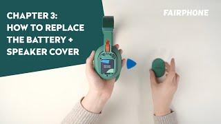 Chapter 3 | How To Replace the Battery + Speaker Cover |  Fairbuds XL