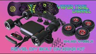 Revel Easy DIY Eskate Kit For Any Board + Snugs Wheels! What Is It?!?