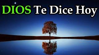 Este Mensaje Es Para Ti, Escuchalo Con Todo Tu Corazón ¦ Dios Te Dice Hoy