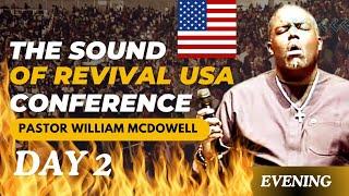PST. WILLIAM MCDOWELL at the USA KOINONIA Sound of Revival Conference Day 2 with APST. JOSHUA SELMAN