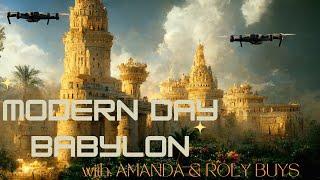 MODERN DAY BABYLON | With Roly and Amanda Buys